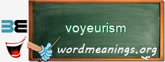 WordMeaning blackboard for voyeurism